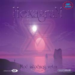 Hexagram (SRB) : Moc Istocnog Vetra